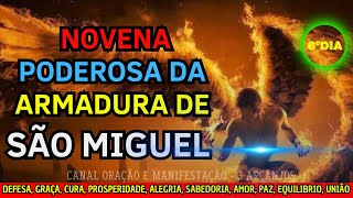 NOVENA DE PODER DE SÃO MIGUEL ARCANJO E A ARMADURA DE DEUS  LIBERTAÇÃO E QUEBRA DE MALDIÇÕES [upl. by Messere]