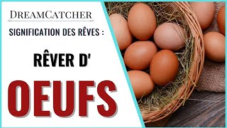 RÊVER DOEUF  SIGNIFICATION DES RÊVES INTERPRÉTATIONS DES RÊVES amp SYMBOLISME [upl. by Nawyt721]