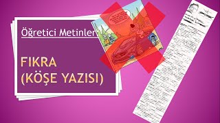 Fıkra Köşe Yazısı Konu Anlatımı Örnek soru Çözümü Öğretici Metinler [upl. by Otero]