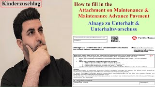 How to fill in the Anlage zu Unterhalt und Unterhaltsvorschuss  Kinderzuschlag  Child Allowance [upl. by Kcirrez808]