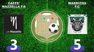 IPRO  SERIE B CAFFE MAZZELLA FB 35 WARRIORS FC [upl. by Saunderson763]