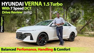 Hyundai Verna 15 Turbo  7 DCT  Balanced Ride amp Handling  Tamil Car Review  MotoWagon [upl. by Eihs]