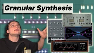 HOW TO GRANULAR SYNTHESIS LIKE A GOD 4 Methods [upl. by Ailev]