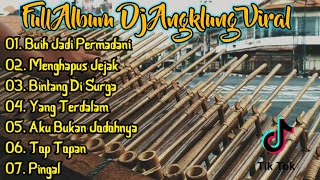 Album Viral Tik Tok Dj Angklung Full Bass Glerrr [upl. by Smailliw]