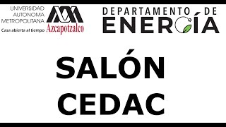 Salón CEDAC  Departamento de Energía  UAM Azcapotzalco [upl. by Yelhak]