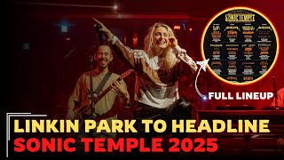 Linkin Park Joins Metallica and Korn to Line Up SONIC TEMPLE 2025 [upl. by Enrique900]