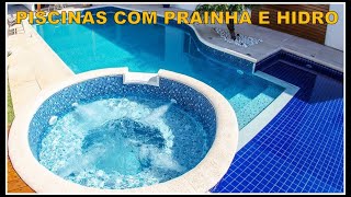 TOP 30 PISCINA DE ALVENARIA COM PRAINHA E HIDRO PARA INSPIRAR NA SUA CONSTRUÃ‡ÃƒO [upl. by Botzow]