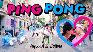 KPOP IN PUBLIC HyunAampDAWN  PING PONG  Dance Cover by EST CREW from Barcelona [upl. by Tihor]