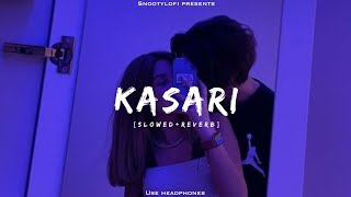 Kasari  Slowed  Reverb  Yabesh Thapa  Snooty Lofi [upl. by Lane386]