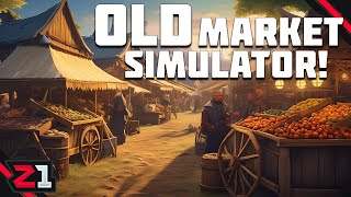 Maximizing Profits With Fresh Produce  Old Market Simulator First Look [upl. by Yvonner183]