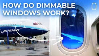 How The Boeing 787 Dreamliners Dimmable Windows Work [upl. by Gesner]