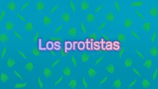 Los protistas [upl. by Amarillas480]