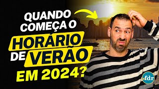 QUANDO O HORÁRIO DE VERÃO COMEÇA VEJA OS ESTADOS CONFIRMADOS E COMO FUNCIONA [upl. by Yenruogis520]