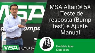 MSA Altair® 5X  Teste de resposta Bump test e Ajuste Manual [upl. by Ginzburg318]