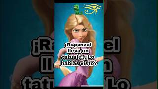 ¿¡Quéee ¡Rapunzel lleva un TATUAJE 😱 viral shorts [upl. by Niboc947]