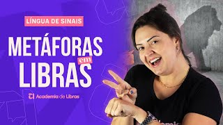 COMO SINALIZAR METÁFORAS EM LIBRAS [upl. by Coy]