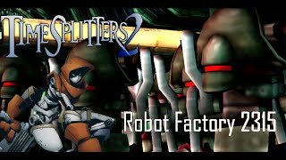 TimeSplitters 2  Robot Factory 2315 [upl. by Asilej410]