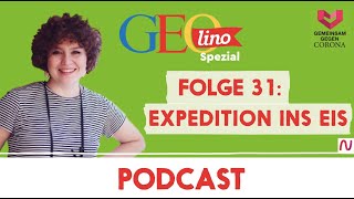 EXPEDITION INS EIS I Gemeinsam gegen CORONA  der Wissenspodcast von GEOlino für Kinder I Folge 31 [upl. by Tarrant]