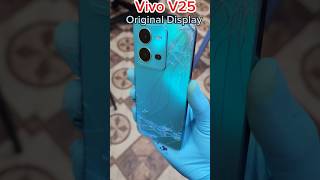 Vivo v25 original amoled display amp backglass replacement vivov255g vivov25 vivo smartphone [upl. by Annasiul]