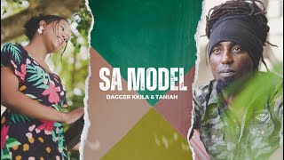 Sa Model  Dagger Kkila feat Taniah Seychelles [upl. by Disraeli]