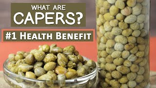 What are Capers 1 Health Benefit and Best Prep Hack [upl. by Buckingham]