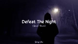 JPB  Defeat The Night feat Ashley Apollodor Slowed  Reverb [upl. by Salahi]