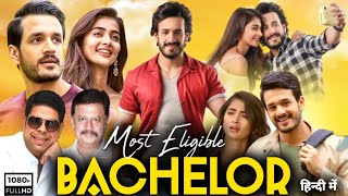 Most Eligible Bachelor Full Movie In Hindi Dubbed  Akhil Akkineni  Pooja Hegde  Review amp Fact [upl. by Meakem]