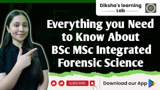 Everything you Need to know about BSc MSc Integrated Forensic Science [upl. by Truk759]