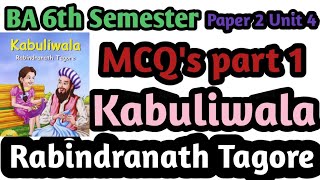 MCQs questions from Kabuliwala by Rabindranath Tagore BA 6 sem eng lit paper 2 Unit 4 [upl. by Ynnej]