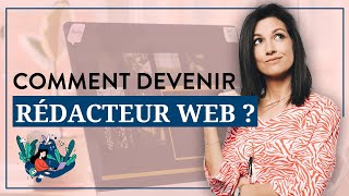 Comment devenir rédacteur web [upl. by Zsolway]