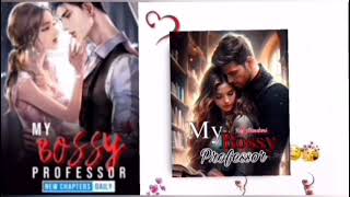 My Bossy Professor Chapter 73l student professor romance lObsessedl Best Hindi l Story l Pocket Fm [upl. by Kcirdorb]