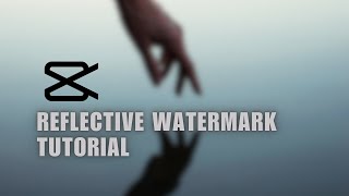 ❤ TUTORIAL ‘Luma Matte’GlowingReflective WATERMARK Tutorial  CapCut  Solution [upl. by Adnawat133]