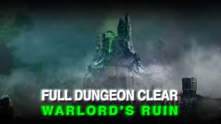 Warlords Ruin Dungeon  My First Unedited Full Clear  Destiny 2 [upl. by Azil]