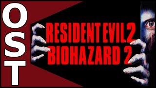 Resident Evil 2 OST ♬ Complete Original Soundtrack [upl. by Kolb]