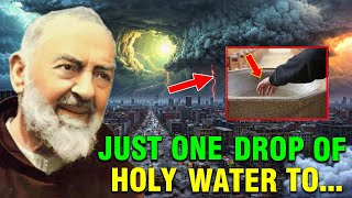 Padre Pio One Drop Of Holy Water Is Enough To Free Souls From Purgatory  Dont Ignore [upl. by Scheider]