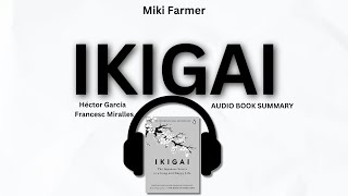 IKIGAI  A Japanese Philosophy for Finding Purpose Audio Book Summary [upl. by Ellennaj]