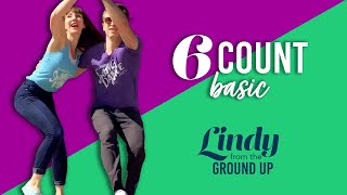 6 Count Basic  Learn to Lindy Hop from the Ground Up [upl. by Adnahsor839]