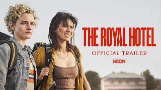 THE ROYAL HOTEL  Official Trailer [upl. by Ylrebmik939]