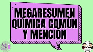 MEGARESUMEN QUÍMICA COMÚN Y MENCIÓN PARTE I [upl. by Atteinotna415]