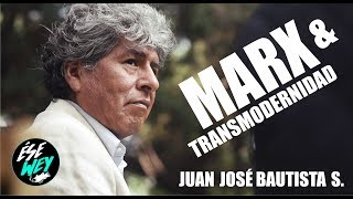 Marx y Transmodernidad Juan José Bautista Segales [upl. by Nolie416]