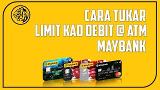 Cara Tukar Limit Kad Debit Maybank [upl. by Shue119]