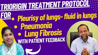 Triorigin Treatment Protocol for Pleurisy of Lungs Pneumonia Lung fibrosis with feedback Suresh J [upl. by Azeret]