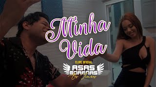 Asas Morenas  Minha Vida CLIPE OFICIAL Música Nova [upl. by Caasi479]