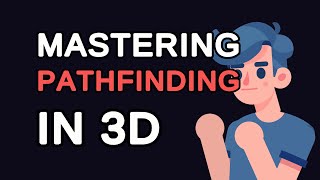 Mastering Pathfinding in 3D Algorithms Unveiled [upl. by Inohtna651]