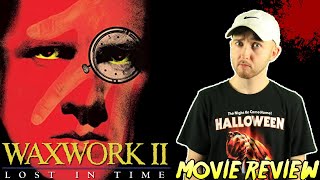 Waxwork 2 Lost in Time 1992  Movie Review [upl. by Egiap582]