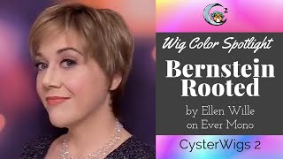 CysterWigs Color Spotlight Bernstein Rooted by Ellen Wille on Ever Mono [upl. by Nillad]