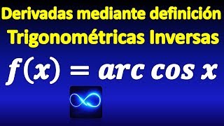 37 Demostración de la derivada de función trigonométrica inversa arccos [upl. by Terence]