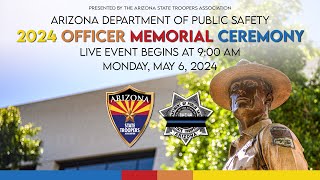 AZDPS 2024 Officer Memorial Ceremony Presented by ASTA [upl. by Namor]