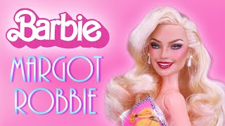 Custom BARBIE MARGOT ROBBIE Doll 💕✨  THE BARBIE MOVIE [upl. by Nydnarb]