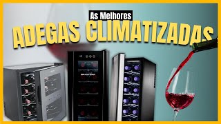 SÓ AS MELHORES Top 3 Melhores ADEGAS CLIMATIZADAS CustoBenefício 2023 [upl. by Iden874]